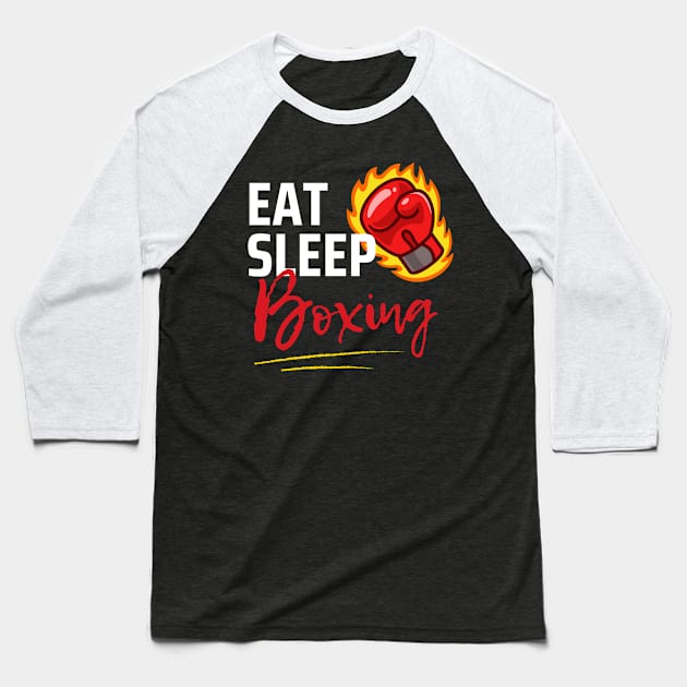 Eat Sleep Boxing Baseball T-Shirt by Qibar Design